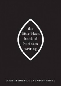 The Little Black Book of Business Writing by Mark Tredinnick
